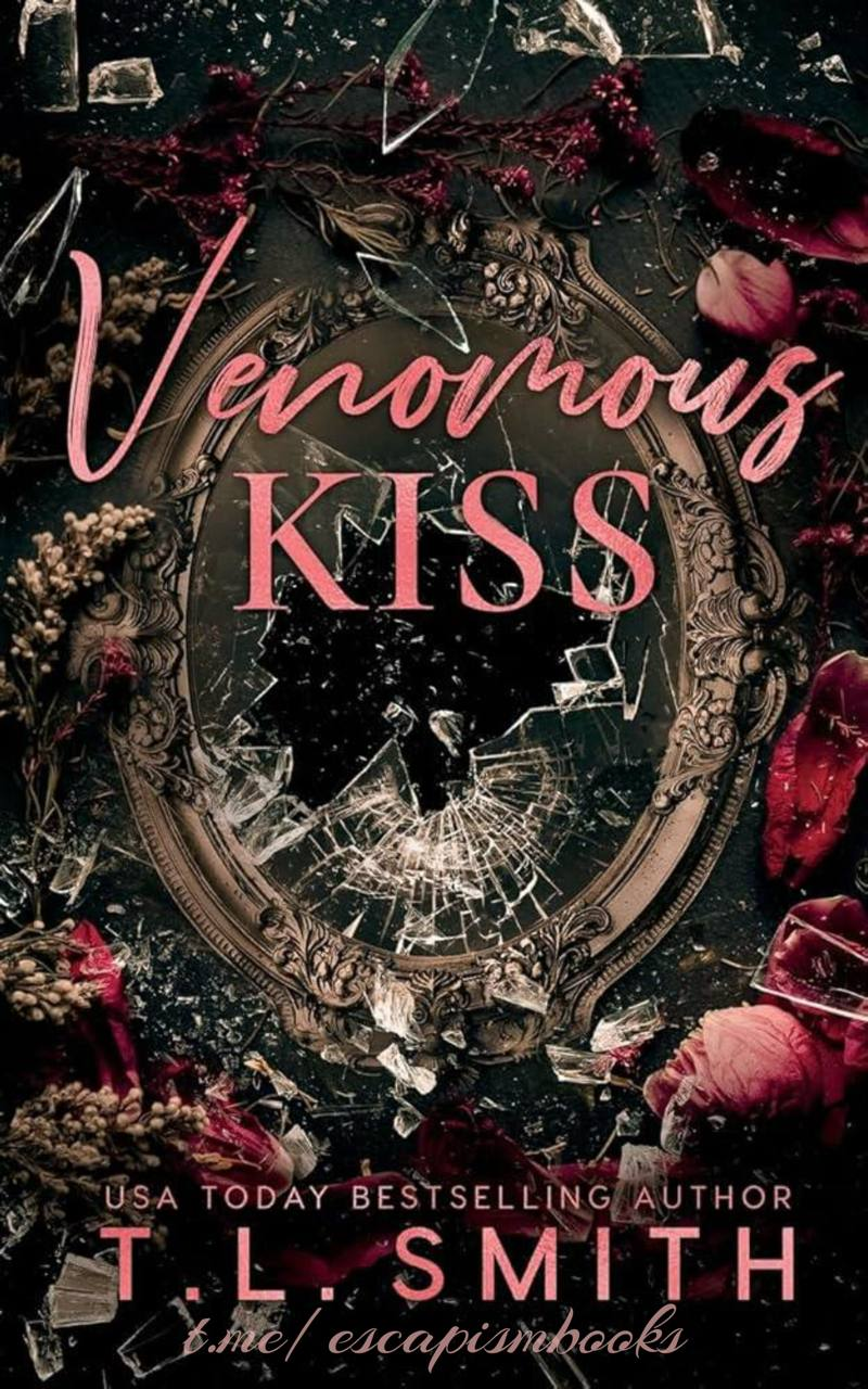 Ядовитый поцелуй - Т. Л. Смит